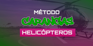 Método Carangas Helicópteros